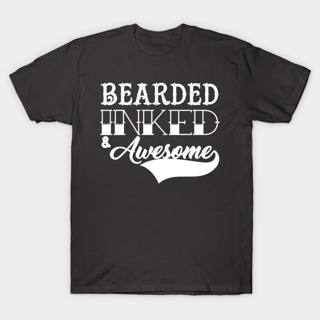 bearded inked and awesome T-Shirt by klarennns